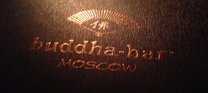 Buddha Bar, Moscow!